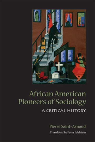 African American Pioneers of Sociology 9780802094056 (Paperback)
