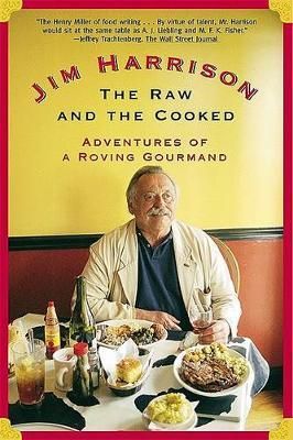 The Raw and the Cooked: Adventures of a Roving Gourmand 9780802139375