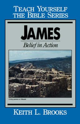 James- Teach Yourself the Bible Series By Keith L. Brooks (Paperback)