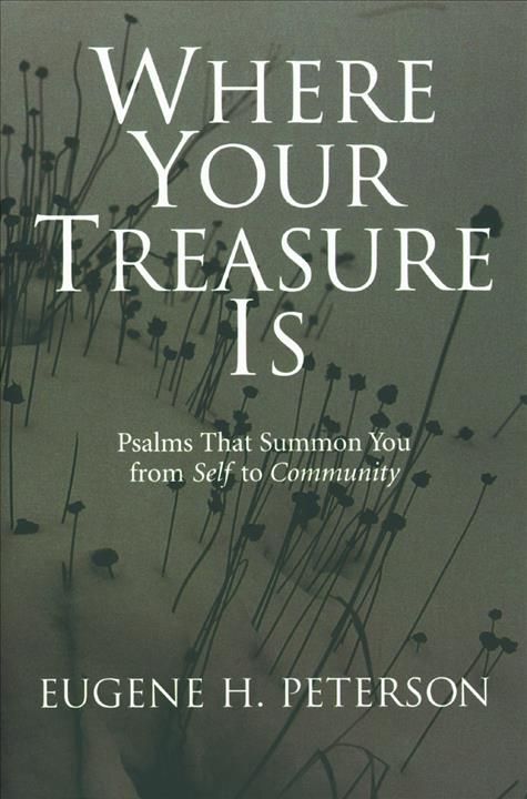 Where Your Treasure is By Eugene H. Peterson 9780802801159 (Paperback)