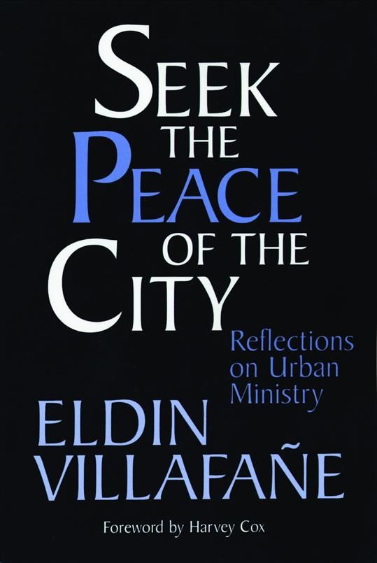 Seek the Peace of the City By Eldin Villafane 9780802807298
