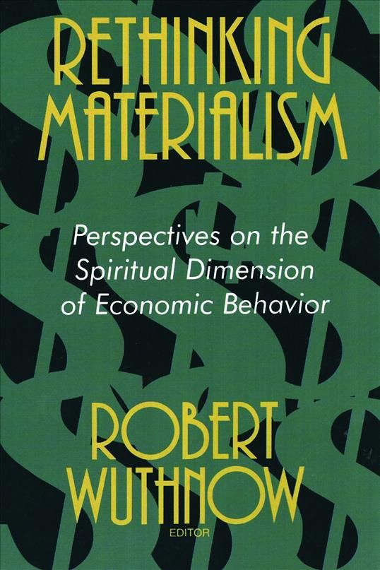 Rethinking Materialism By Robert (Edt) Wuthnow 9780802807892