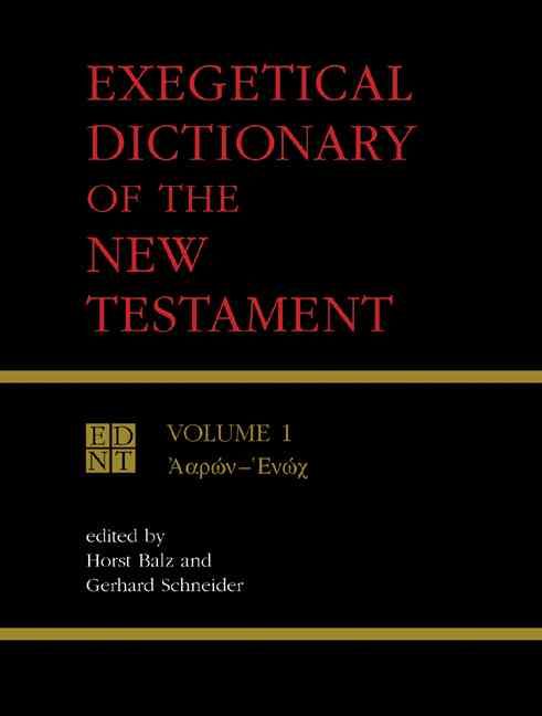 Exegetical Dictionary of the New Testament, Vol. 1 9780802828033
