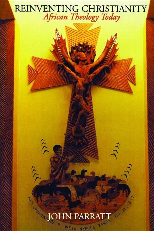 Reinventing Christianity By John Parratt 9780802841131 (Paperback)