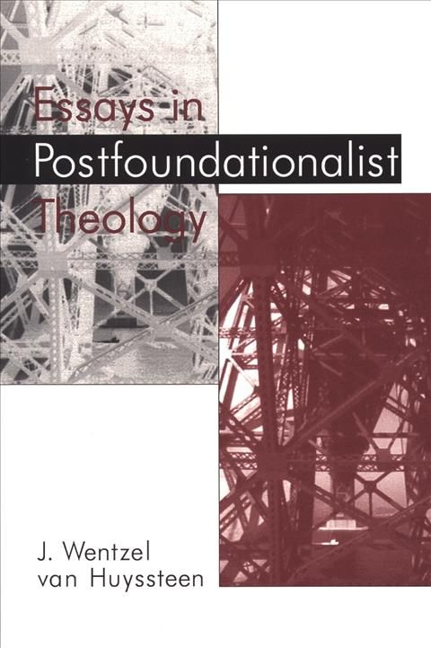 Essays in Postfoundationalist Theology 9780802843098 (Paperback)