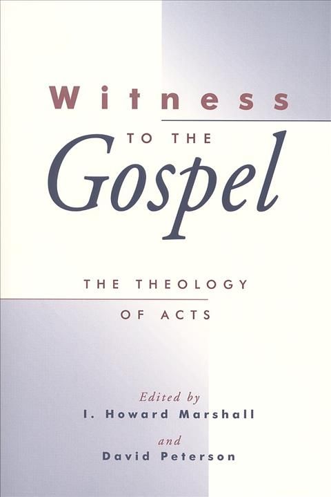 The Theology of Acts By I. Howard Marshall 9780802844354 (Paperback)