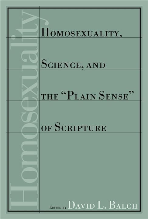 Homosexuality, Science and the Plain Sense of Scripture 9780802846983