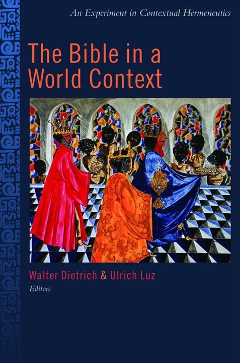 The Bible in the World Context By Walter Dietrich 9780802849885