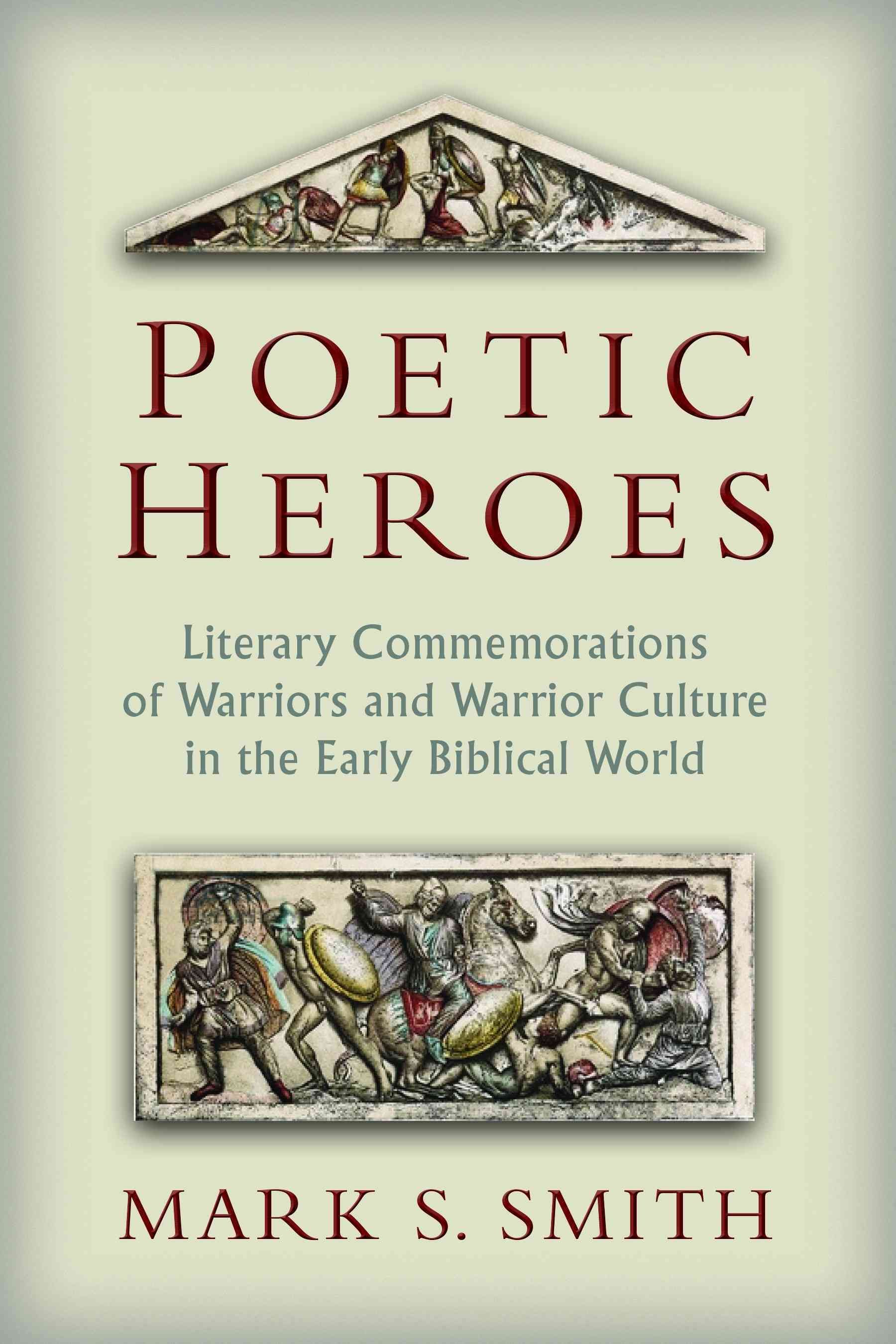 Poetic Heroes By Mark S. Smith 9780802867926 (Paperback)