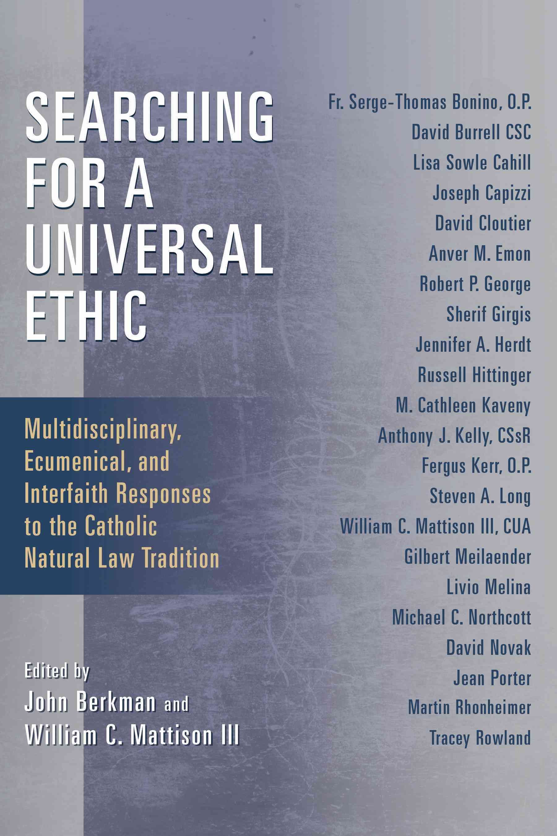 Searching for a Universal Ethic By John Berkman 9780802868442