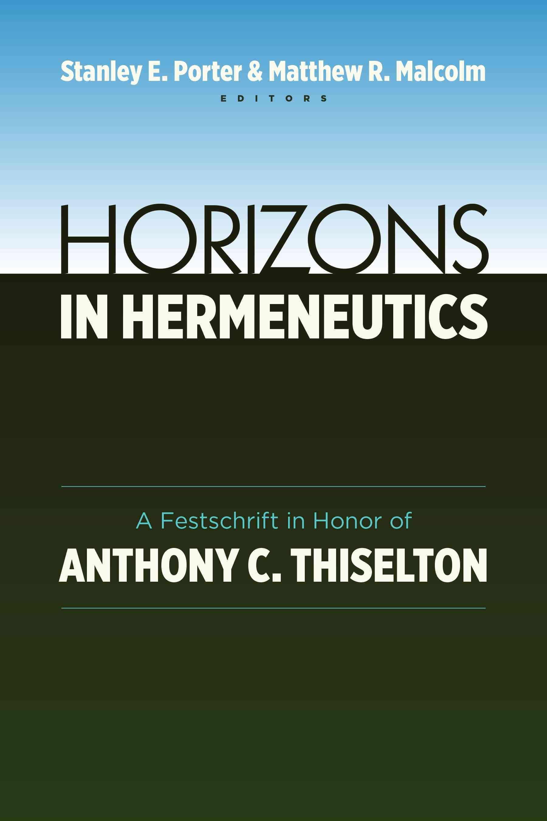 Horizons in Hermeneutics By Stanley C. Porter 9780802869272