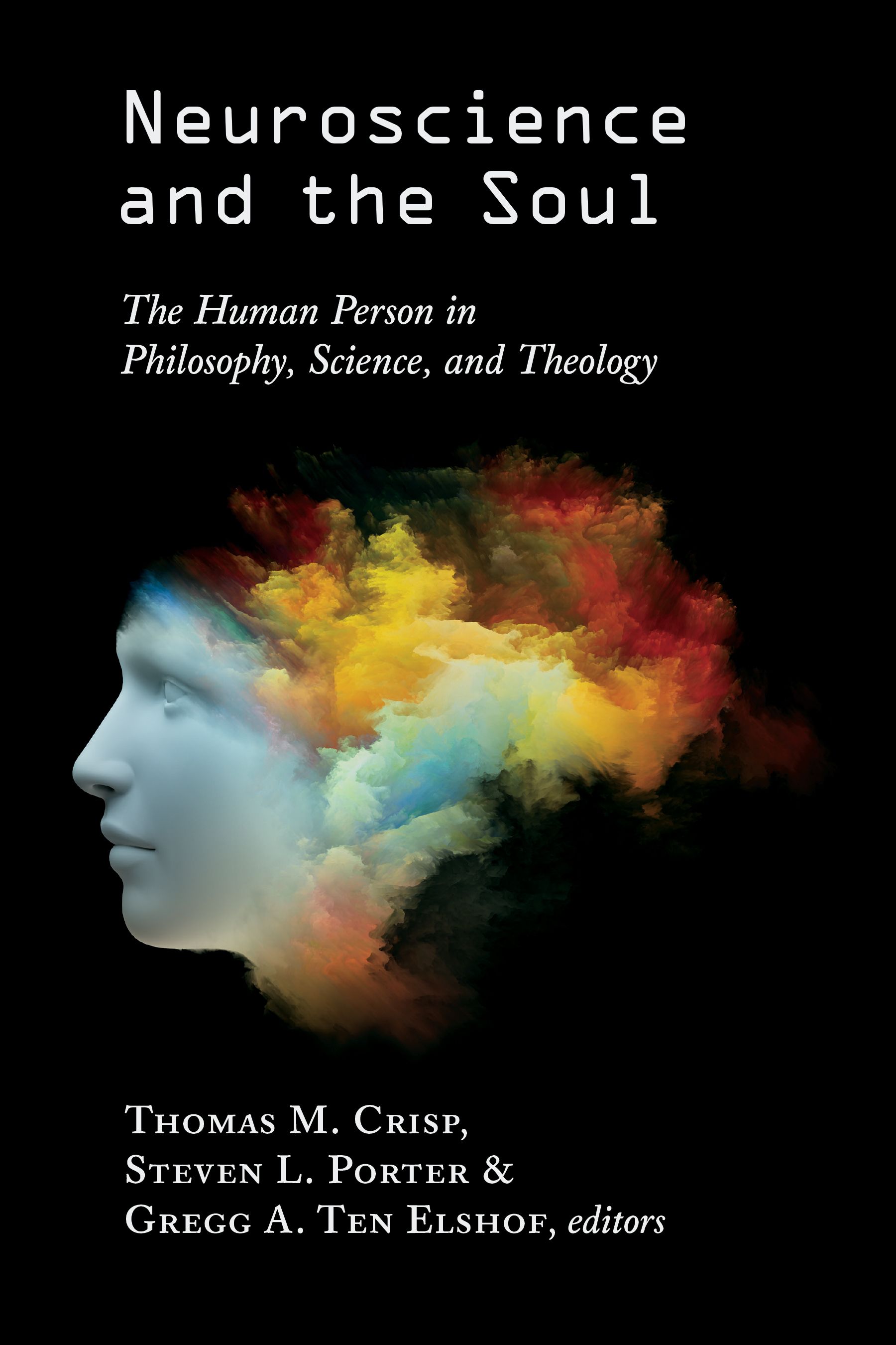 Neuroscience and the Soul 9780802874504 (Paperback)