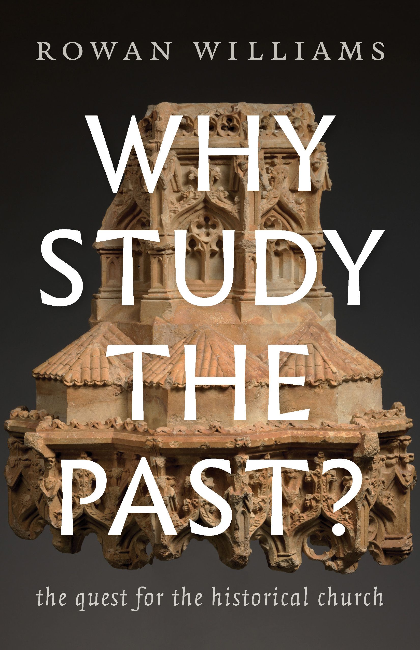 Why Study the Past? By Rowan Williams 9780802876478 (Paperback)