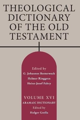 Theological Dictionary of the Old Testament, Volume XVI 9780802883308