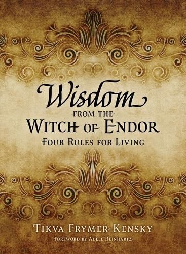 Wisdom from the Witch of Endor By Tikva Simone Frymer-Kensky