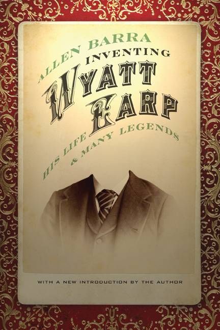 Inventing Wyatt Earp By Allen Barra 9780803220584 (Paperback)