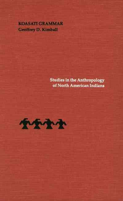 Koasati Grammar 9780803227255 (Hardback)