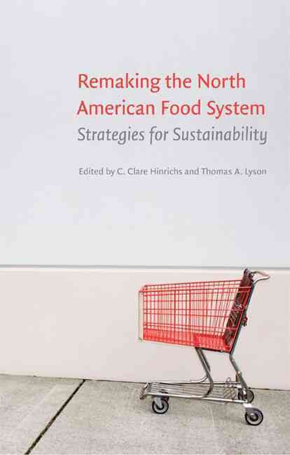 Remaking the North American Food System: Strategies for Sustainability