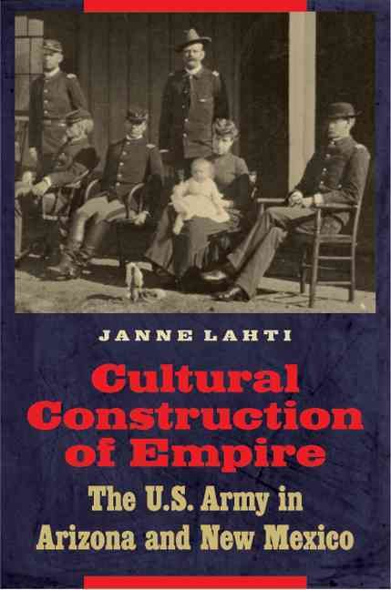 Cultural Construction of Empire By Janne Lahti 9780803232525