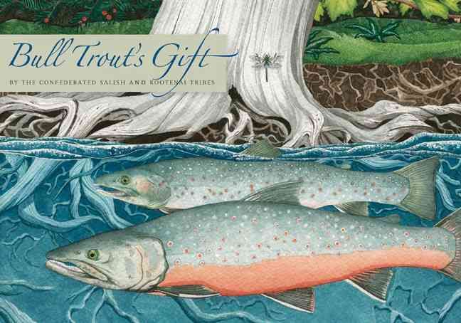 Bull Trout's Gift 9780803234918 (Hardback)