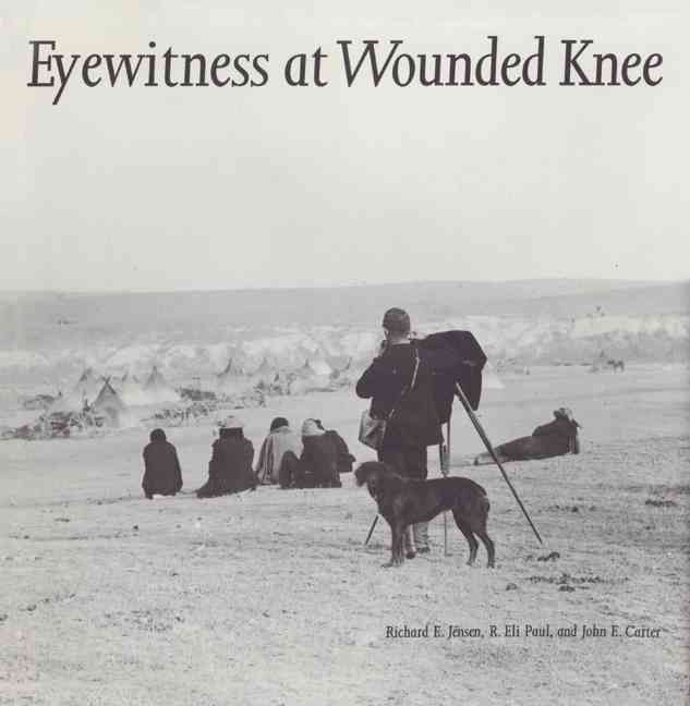 Eyewitness at Wounded Knee 9780803236097 (Paperback)