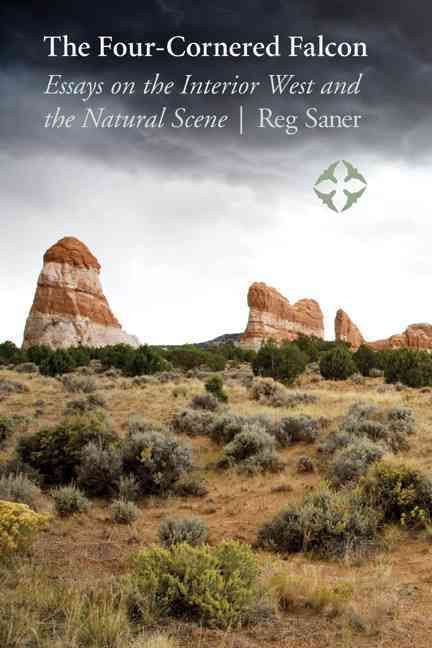 The Four-Cornered Falcon By Reg Saner 9780803236349 (Paperback)