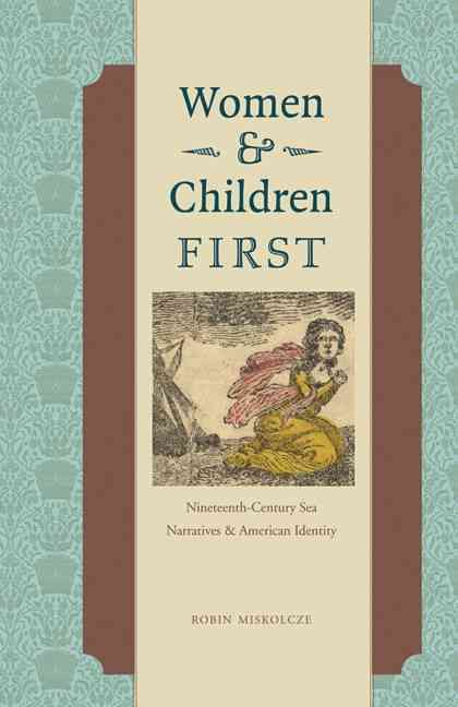 Women and Children First By Robin Miskolcze 9780803245150 (Paperback)