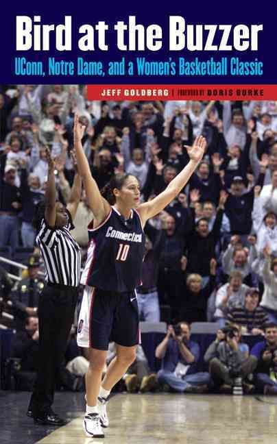 Bird at the Buzzer By Jeff Goldberg (author), Doris Burke (foreword)
