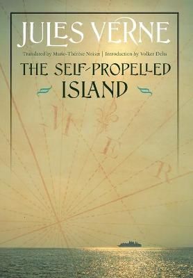 The Self-Propelled Island 9780803245822 (Hardback)