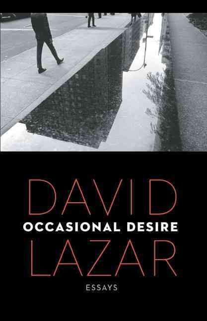 Occasional Desire By David Lazar 9780803246386 (Paperback)