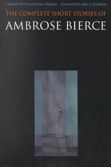 The Complete Short Stories of Ambrose Bierce 9780803260719 (Paperback)