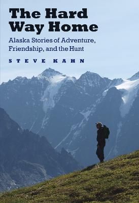 The Hard Way Home By Steve Kahn 9780803265196 (Paperback)