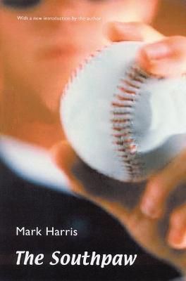 The Southpaw By Mark Harris 9780803273375 (Paperback)
