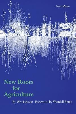 New Roots for Agriculture By Wes Jackson 9780803275621 (Paperback)