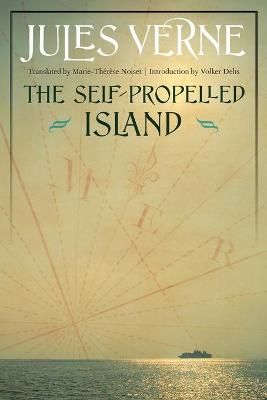 The Self-Propelled Island 9780803276710 (Paperback)