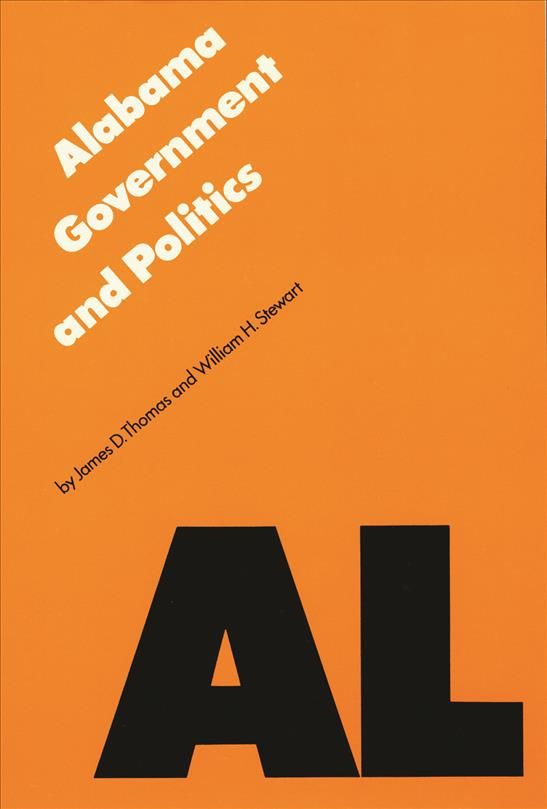 Alabama Government and Politics By James D. Thomas 9780803291812