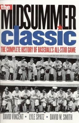 The Midsummer Classic By David W. Vincent 9780803292734 (Paperback)