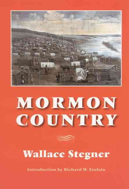 Mormon Country By Wallace Earle Stegner 9780803293052 (Paperback)