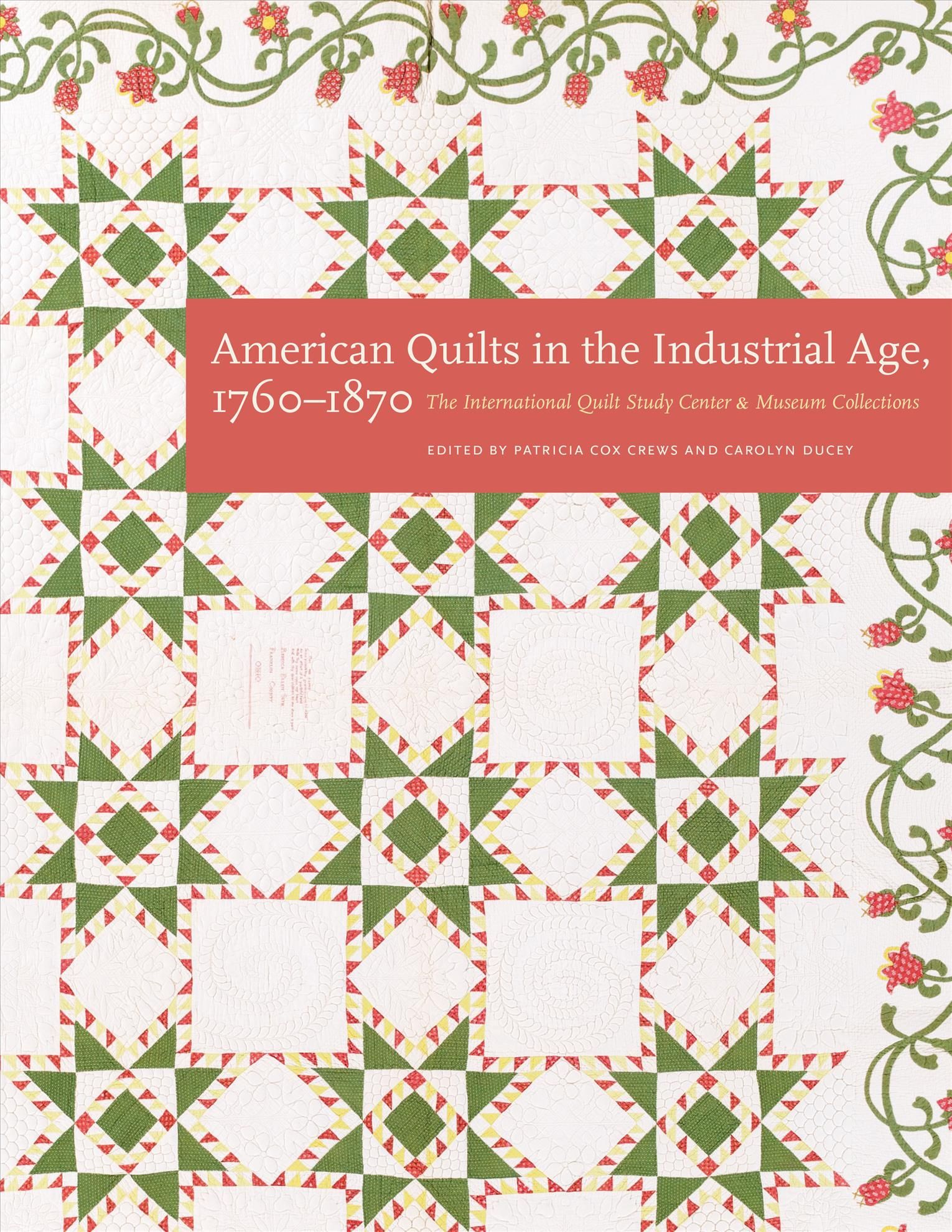 American Quilts in the Industrial Age, 1760-1870 9780803295926