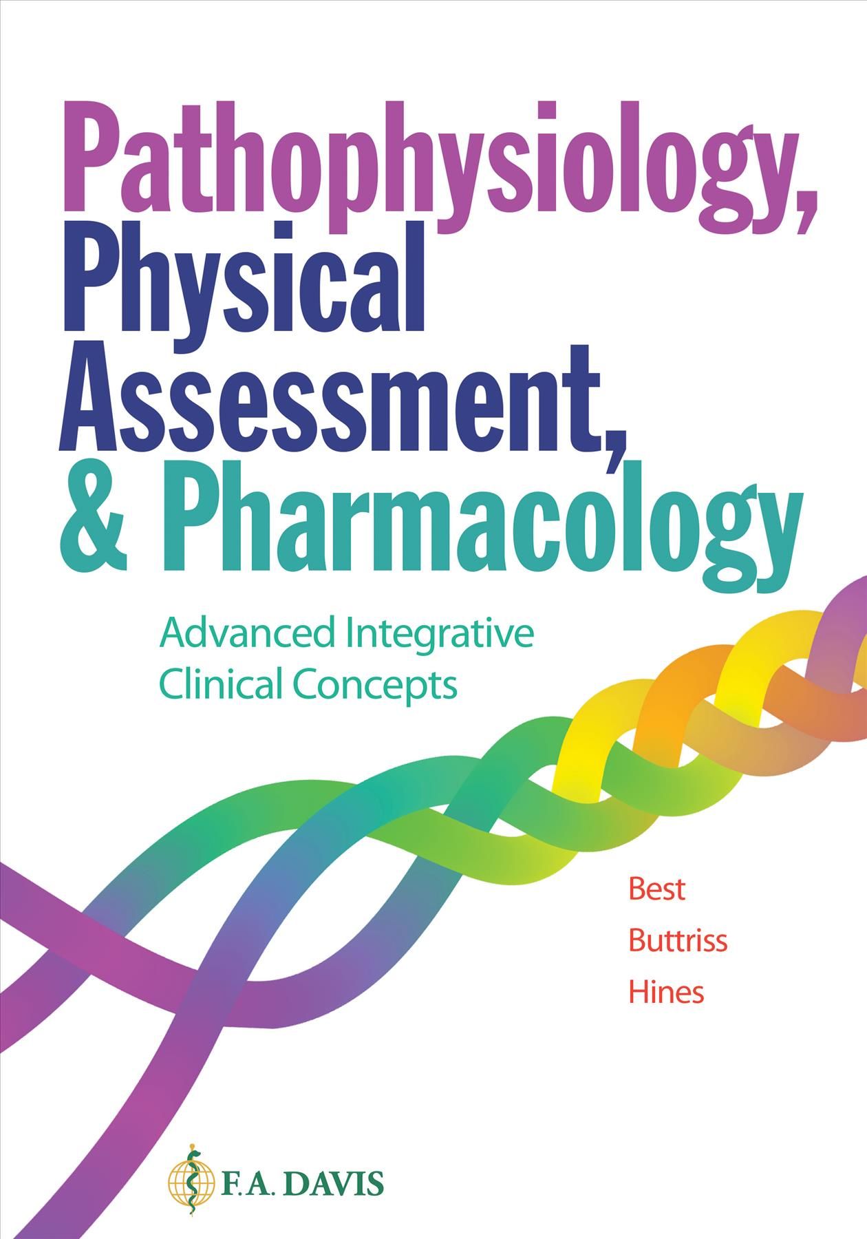 Pathophysiology, Physical Assessment, and Pharmacology 9780803675674