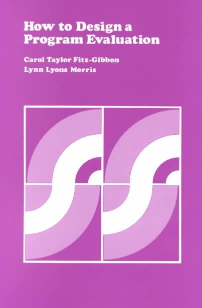 How to Design a Program Evaluation 9780803931282 (Paperback)