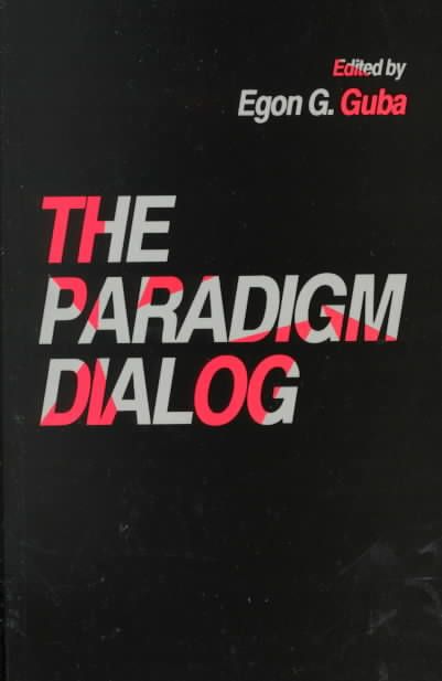 The Paradigm Dialog By Egon Guba (editor) 9780803938236 (Paperback)