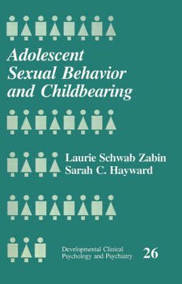 Adolescent Sexual Behavior and Childbearing 9780803942592 (Paperback)