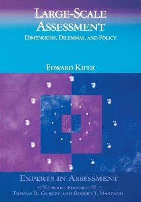Large-Scale Assessment By Edward Kifer 9780803968349 (Paperback)