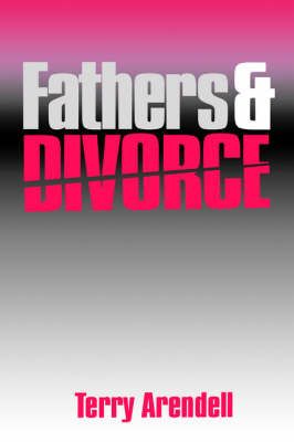 Fathers and Divorce By Terry J. Arendell 9780803971899 (Paperback)