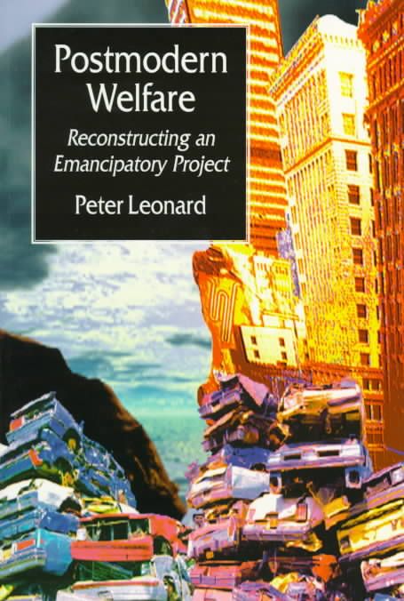 Postmodern Welfare By Peter Leonard 9780803976108 (Paperback)