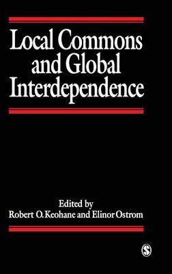 Local Commons and Global Interdependence 9780803979628 (Hardback)