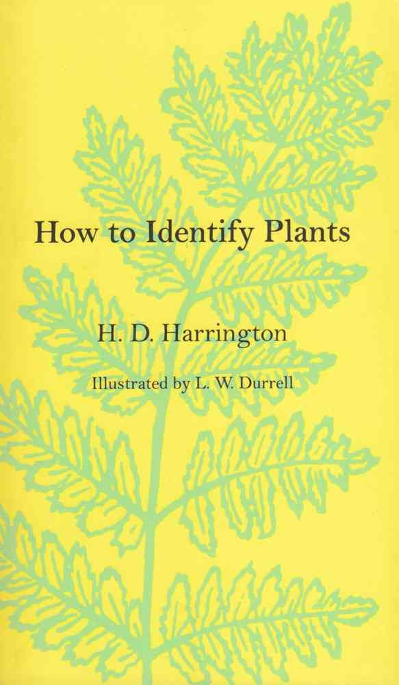 How to Identify Plants By H. D. Harrington 9780804001496 (Paperback)