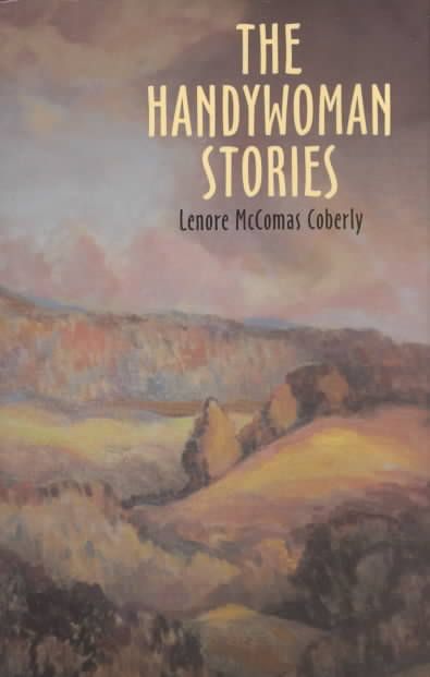 The Handywoman Stories By Lenore M. Coberly 9780804010443 (Hardback)