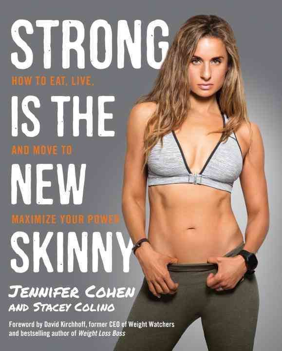 Strong Is the New Skinny By Jennifer Cohen 9780804140515 (Paperback)